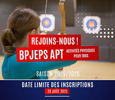Date limite des inscriptions BPJEPS APT (Activités Physique Pour Tous) : 28 Août 2025