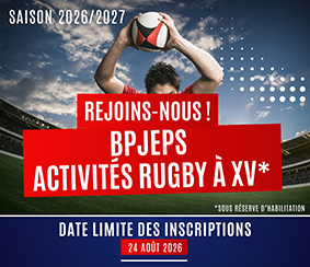 Date limite d&rsquo;inscription BPJEPS Activités Rugby à XV : 24/08/26